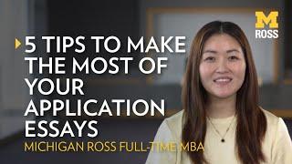 5 Tips to Make the Most of Your MBA Application Essays