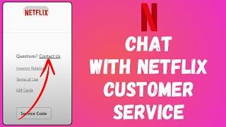 How to Chat With Netflix Customer Service 2024  Netflix Tutorial