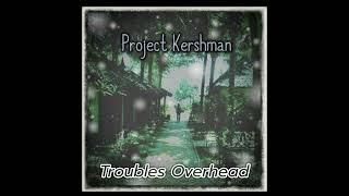 Project Kershman - Solid People No Time For Fakes