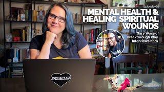 Mental Health & Healing  Spiritual  Wounds