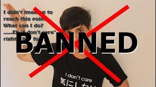 I WAS BANNED FROM YOUTUBE