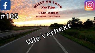 #105  Wie verhext     Mille on Tour l Lkw Doku l Deutsch l Fernfahrer