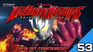 Ultraman Regulos Spin Off Confirmed  Ultra Debate #053