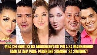 MGA CELEBRITIES Na MAGKAKAPATID PALA SA MAGKAIBANG AMA AT INA PARE-PAREHONG SUMIKAT SA SHOWBIZ