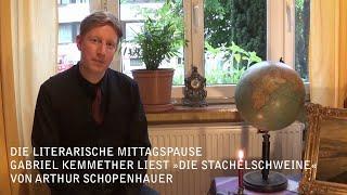 Gabriel Kemmether liest »Die Stachelschweine« von Arthur Schopenhauer