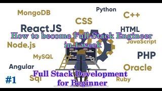 #1 How to become Full-Stack Software Engineer in 1 Week  Tutorial Series  Part 1 Getting Started