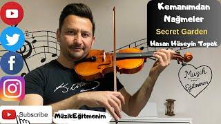 Song From A Secret Garden - Hasan Hüseyin TOPAK  #müzikeğitmenim #secretgarden  #violincover