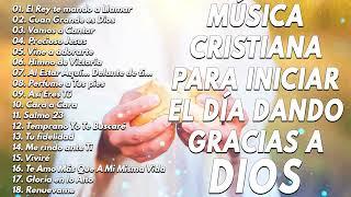 LAS MEJORES CANCIONES CRISTIANAS DE TODOS LOS TIEMPOS - ALABANZAS CRISTIANAS VIEJITAS PERO BONITAS