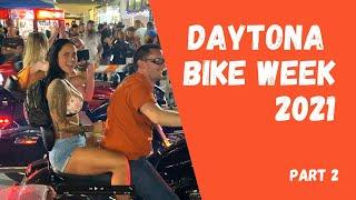 Daytona Bike Week 2021 Part 2