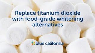 Food-Grade Titanium Dioxide Replacement Solutions for Foods and Beverages