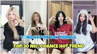 Tổng Hợp Nhạc Trend Tik TokTop 30 Bài Nhạc Dance Xu HướngHot Trend Trên TikTok VN Tháng 52024