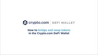 How to bridge and swap tokens in the Crypto.com DeFi Wallet