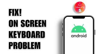 How To Fix On Screen Keyboard Problem 2024  Manage On Screen Keyboard Problem Solved 2024