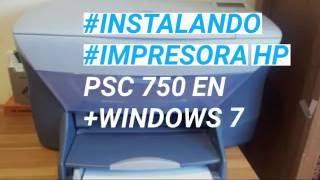 Como instalar impresora HP PSC 750 en Windows 7