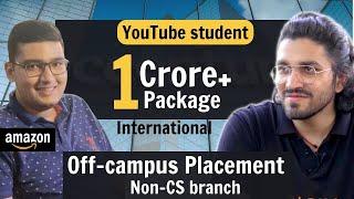 Off-campus Placement 1 Crore+ Package  FAANG Off Campus  Youtube Student Interview