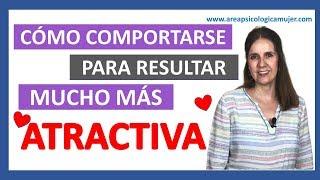 5 Claves para ser mucho MÁS ATRACTIVA. Consigue aumentar tu atractivo con estos TRUCOS