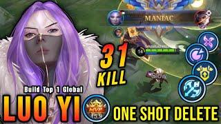 31 Kills + MANIAC Luo Yi One Shot Delete - Build Top 1 Global Luo Yi  MLBB