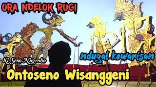 Trio Ndugal kewarisan Ontoseno Wisanggeni Mbedah Ngastina  Ki Seno Nugroho