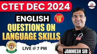 CTET DEC 2024  ENGLISH  QUESTIONS ON LANGUAGE SKILLS  Class 18  BY JANMESH SIR