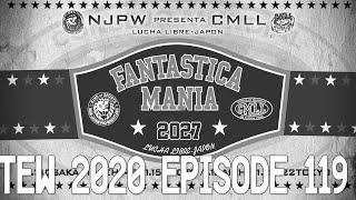 TEW 2020  New Japan Pro Wrestling 2027  Episode 119  Fantastica Mania