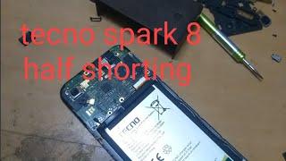 tecno spark 8 half shortingcharging storej problem.