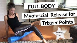 Trigger Point Myofascial Release for Full Body  Guided Workout