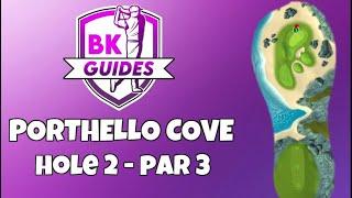 PORTHELLO COVE - Hole 2 Par 3  BK Guides  Tour 10  Golf Clash Tips