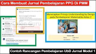 Cara Membuat Jurnal Pembelajaran PPG 2024 Di PMM & Contoh Rancangan Pembelajaran UbD Jurnal Modul 1