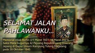 SELAMAT JALAN PAHLAWANKU MEMORIAL SANG PEJUANG ABAK ROFLIN