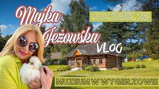 Majka Jeżowska Vlog - Muzeum w Wygiełzowie - Odcinek 28