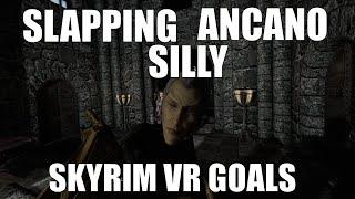 Skyrim VR Is Worth It Just To Mess With Ancano