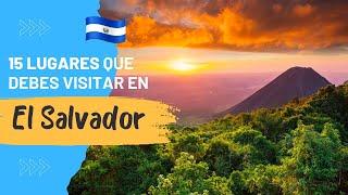 EL SALVADOR  13 Destinos que DEBES VISITAR ️