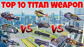WRTop 10 Titan Weapon Comparison WAR ROBOTS