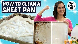 Heres the Easiest Way to Clean a Sheet Pan without Harmful Chemicals  Kitchen Hacks