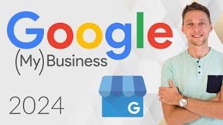 Google My Business Tutorial 2024  A Step-by-step Guide
