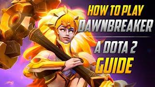 How To Play Dawnbreaker  Tips Tricks and Tactics  A Dota 2 Guide by BSJ