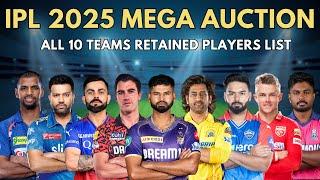IPL 2025 Mega Auction  All 10 Teams RETAINED PLAYERS List KKR  CSK  RCB  SRH  LSG  MI  RR