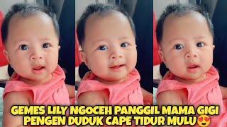 LUCU BANGET LILY NGOCEH PENGEN DUDUK CAPE TIDUR MULU