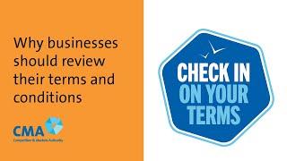 Why businesses should review their terms and conditions  UKs Competition and Markets Authority