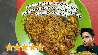 NASI GORENG RATING TINGGI DI OJEK ONLINE GUE SAMPERIN LANGSUNGGUE KIRA RESTORAN TERNYATA GEROBAKAN