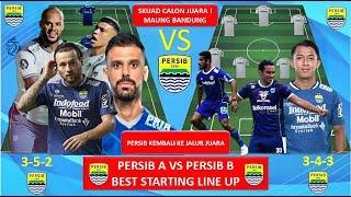 SKUAD LUAR BIASA PERSIB PERSIB A VS PERSIB B PREDIKSI BEST LINEUP PERSIB BANDUNG MUSIM 2023 2024