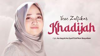Veve Zulfikar - Khadijah  Official Music Video 