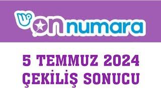 On Numara Çekiliş Sonuçları 5 Temmuz 2024