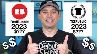 My RedBubble vs TeePublic Income 2023 compared to 2022 Income