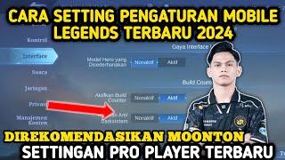 CARA SETTING PENGATURAN MOBILE LEGENDS SEPERTI PRO PLAYER 2024  SETTINGAN ML TERBARU