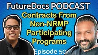 FutureDocs Podcast - Contracts from Non-NRMP Participating Programs