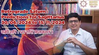 Retrograde Saturn  Predictions for Sagittarius  Ashish Mehta