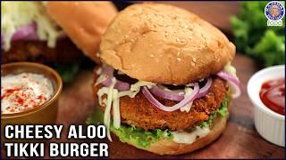 Cheesy Aloo Tikki Burger Recipe  Homemade Aloo Tikki Patty  Easy To Make Veg Burger  Chef Varun