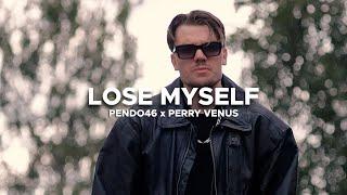 Pendo46 & Perry Venus - LOSE MYSELF Official Music Video