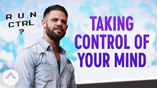 Taking Control Of Your Mind  Pastor Steven Furtick  Elevation Church